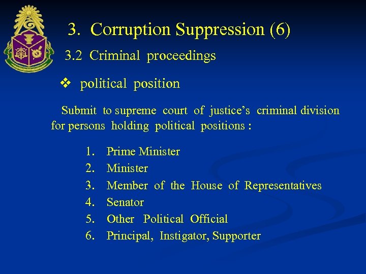 3. Corruption Suppression (6) 3. 2 Criminal proceedings v political position Submit to supreme