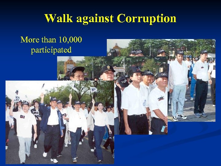 Walk against Corruption More than 10, 000 participated 