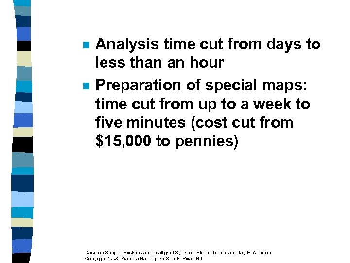 n n Analysis time cut from days to less than an hour Preparation of