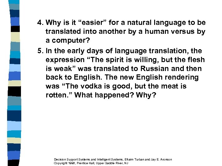 4. Why is it “easier” for a natural language to be translated into another