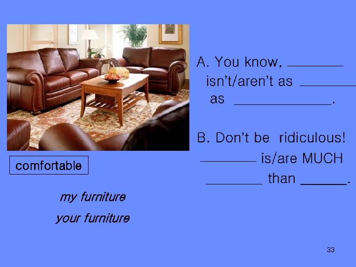 comfortable my furniture your furniture 33 