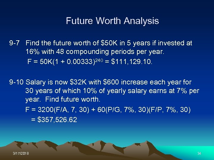 Future Worth Analysis 9 -7 Find the future worth of $50 K in 5