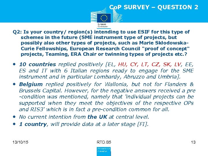 Co. P SURVEY – QUESTION 2 Q 2: Is your country/ region(s) intending to