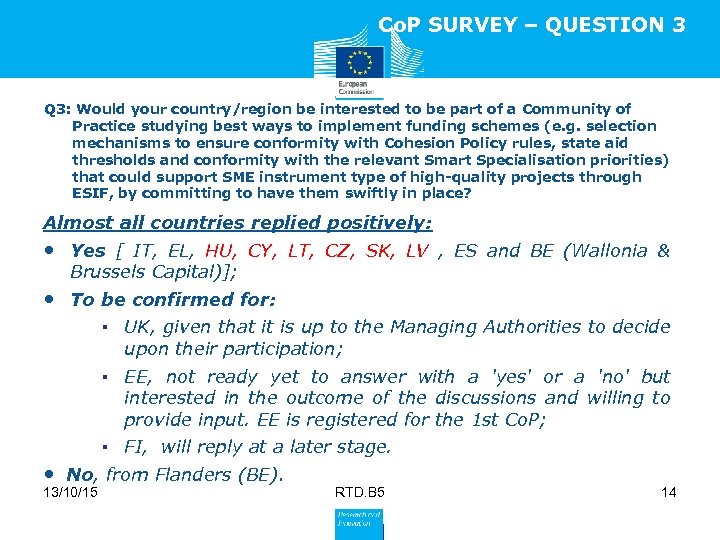 Co. P SURVEY – QUESTION 3 Q 3: Would your country/region be interested to