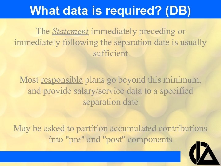 What data is required? (DB) The Statement immediately preceding or immediately following the separation