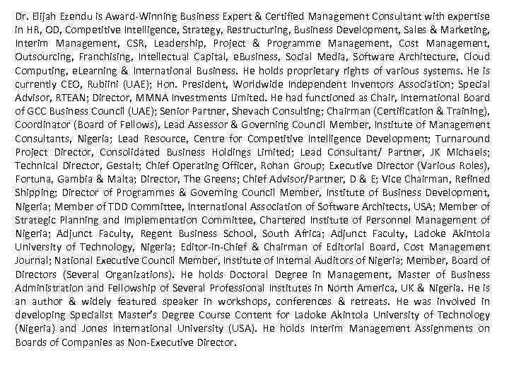 Dr. Elijah Ezendu is Award-Winning Business Expert & Certified Management Consultant with expertise in
