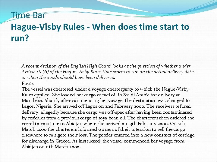 Time Bar Hague-Visby Rules - When does time start to run? A recent decision