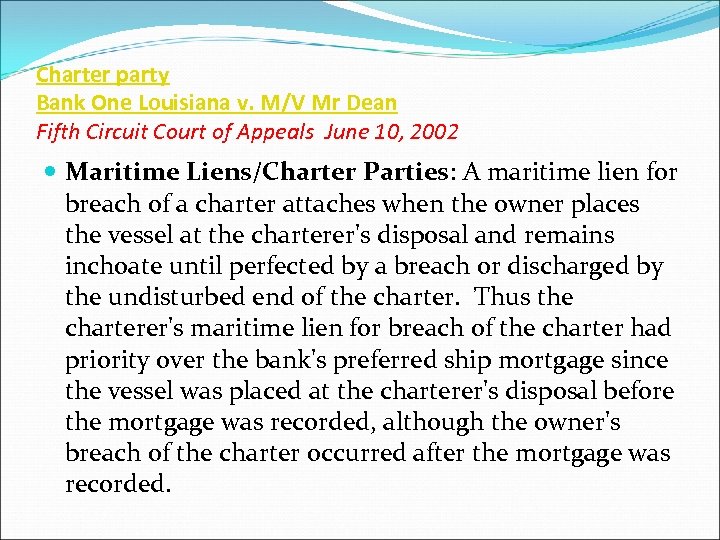 Charter party Bank One Louisiana v. M/V Mr Dean Fifth Circuit Court of Appeals