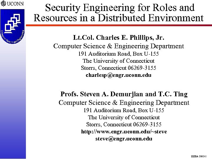 Security Engineering for Roles and Resources in a Distributed Environment Lt. Col. Charles E.