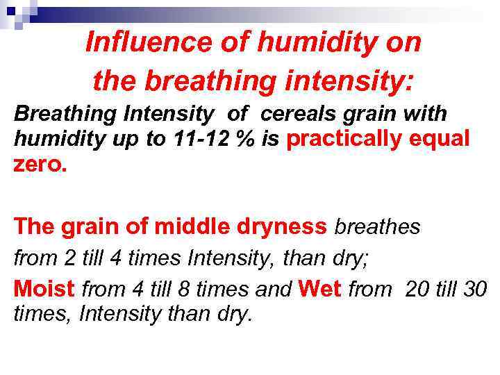 Influence of humidity on the breathing intensity: Breathing Intensity of cereals grain with humidity