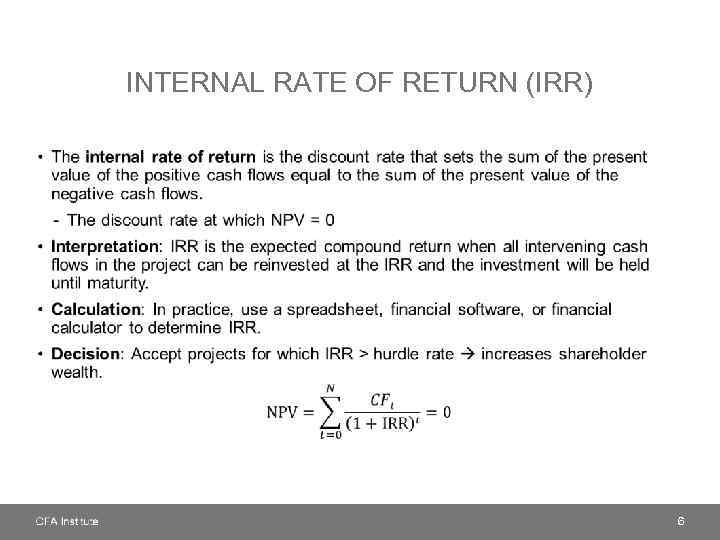 INTERNAL RATE OF RETURN (IRR) • 6 