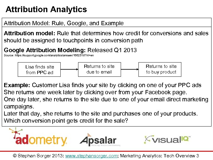 Attribution Analytics Attribution Model: Rule, Google, and Example Attribution model: Rule that determines how