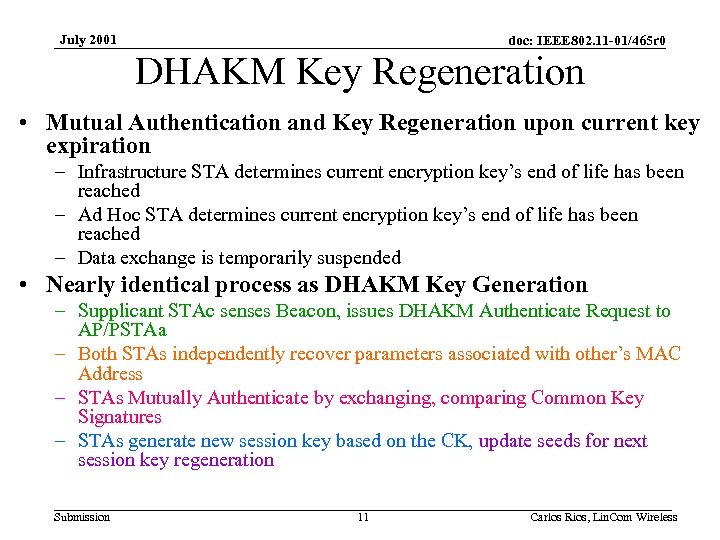 July 2001 doc: IEEE 802. 11 -01/465 r 0 DHAKM Key Regeneration • Mutual