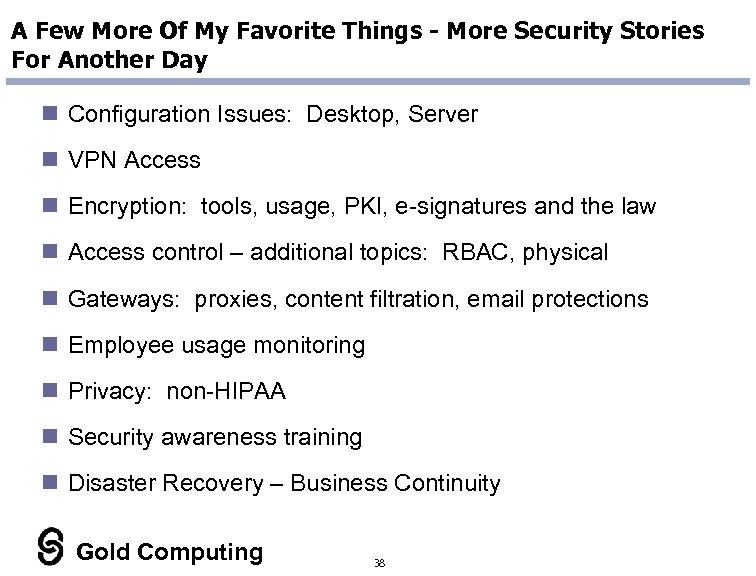 A Few More Of My Favorite Things - More Security Stories For Another Day