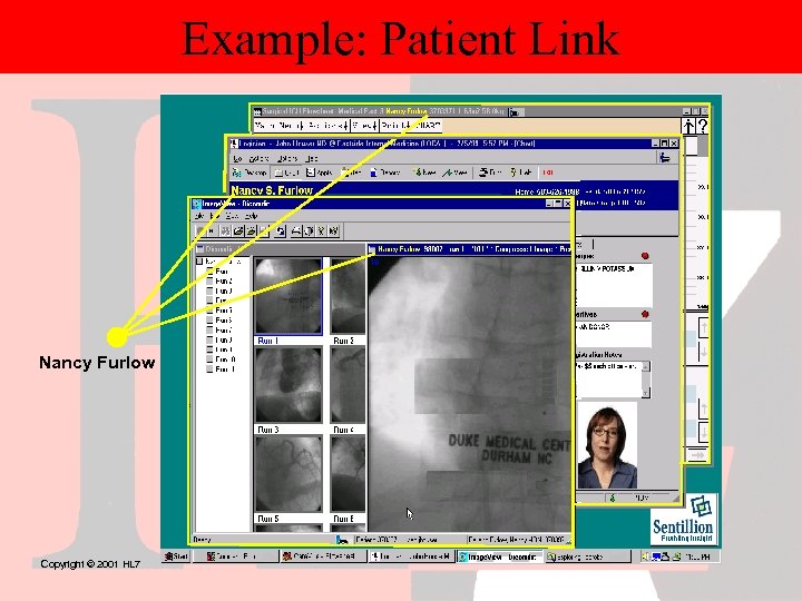 Example: Patient Link Nancy Furlow Copyright © 2001 HL 7 