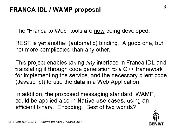 FRANCA IDL / WAMP proposal 3 The “Franca to Web” tools are now being