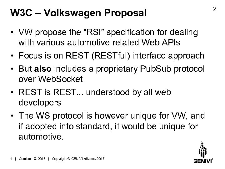 W 3 C – Volkswagen Proposal • VW propose the “RSI” specification for dealing