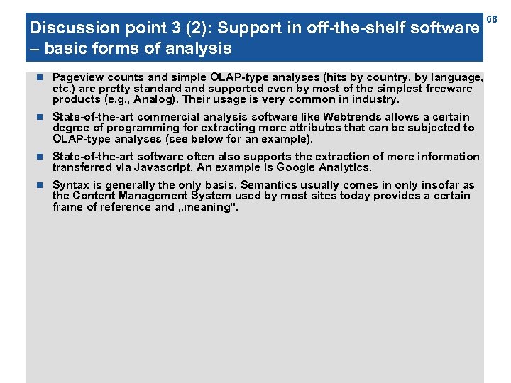 Discussion point 3 (2): Support in off-the-shelf software – basic forms of analysis n