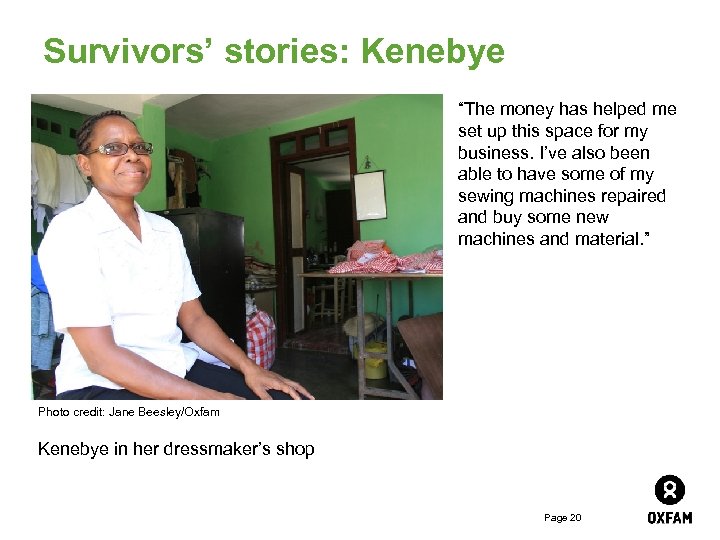 Survivors’ stories: Kenebye “The money has helped me set up this space for my