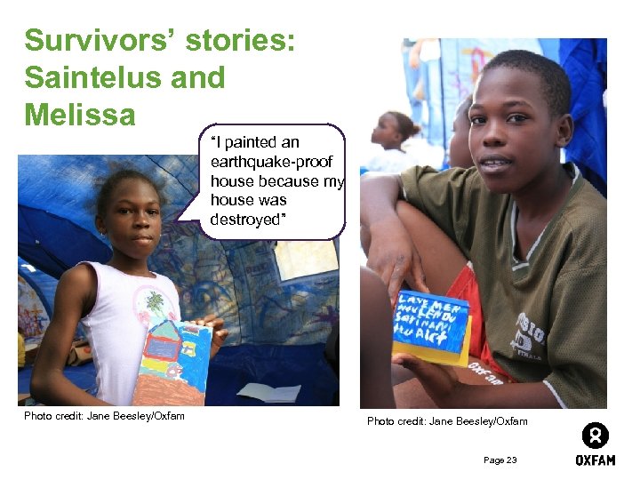 Survivors’ stories: Saintelus and Melissa “I painted an earthquake-proof house because my house was