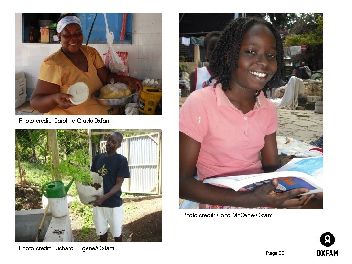 Photo credit: Caroline Gluck/Oxfam Photo credit: Coco Mc. Cabe/Oxfam Photo credit: Richard Eugene/Oxfam Page