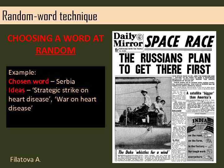 Random-word technique CHOOSING A WORD AT RANDOM Example: Chosen word – Serbia Ideas –