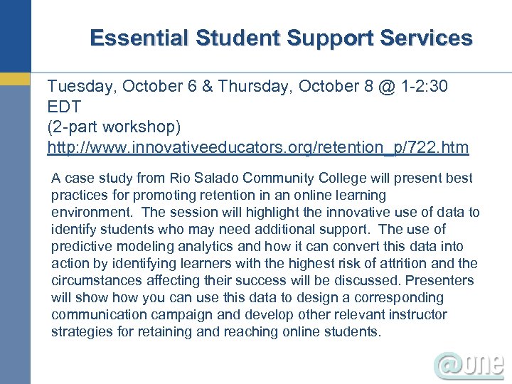 Essential Student Support Services Tuesday, October 6 & Thursday, October 8 @ 1 -2: