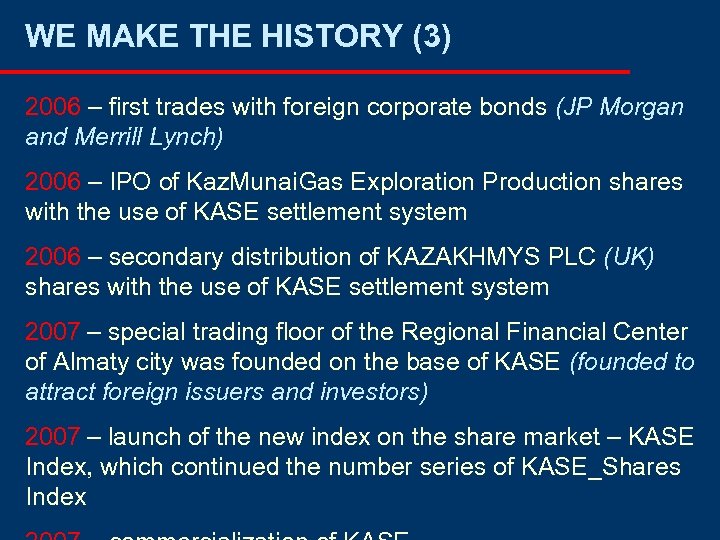 WE MAKE THE HISTORY (3) 2006 – first trades with foreign corporate bonds (JP