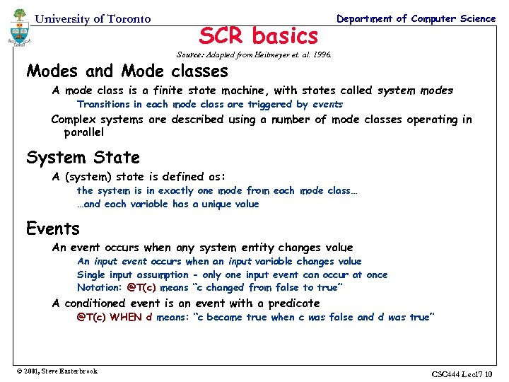 University of Toronto SCR basics Department of Computer Science Source: Adapted from Heitmeyer et.