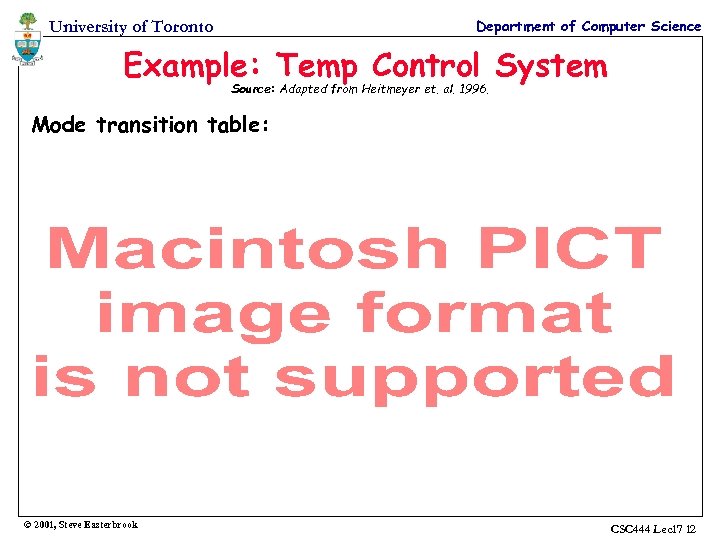 Department of Computer Science University of Toronto Example: Temp Control System Source: Adapted from
