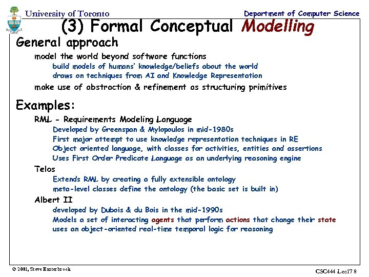 University of Toronto Department of Computer Science (3) Formal Conceptual Modelling General approach model