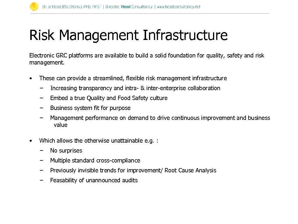 Risk Management Infrastructure Electronic GRC platforms are available to build a solid foundation for