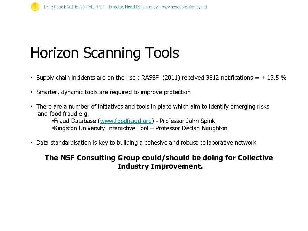 Horizon Scanning Tools • Supply chain incidents are on the rise : RASSF (2011)