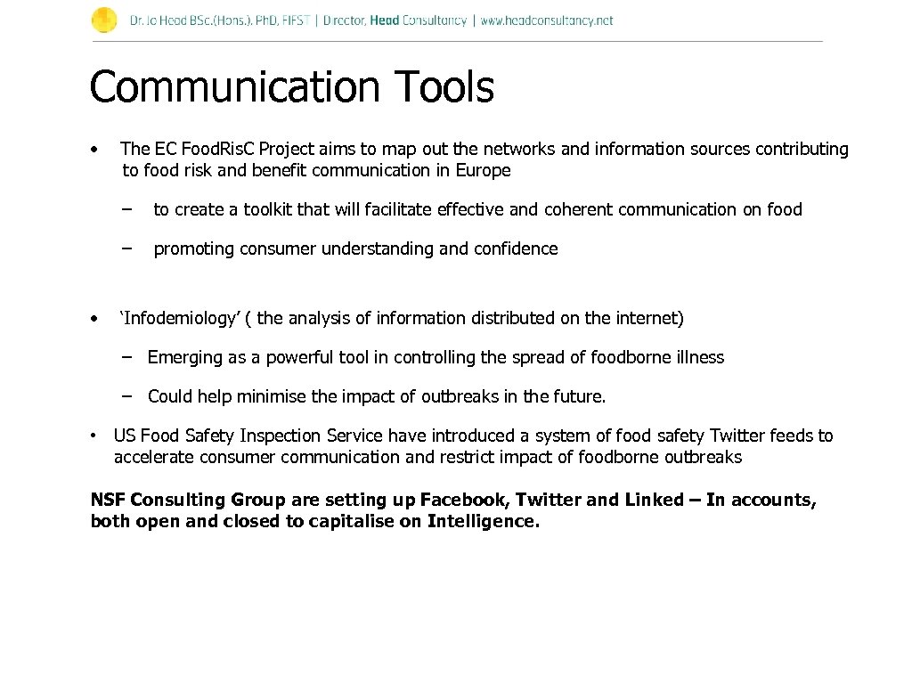 Communication Tools • The EC Food. Ris. C Project aims to map out the