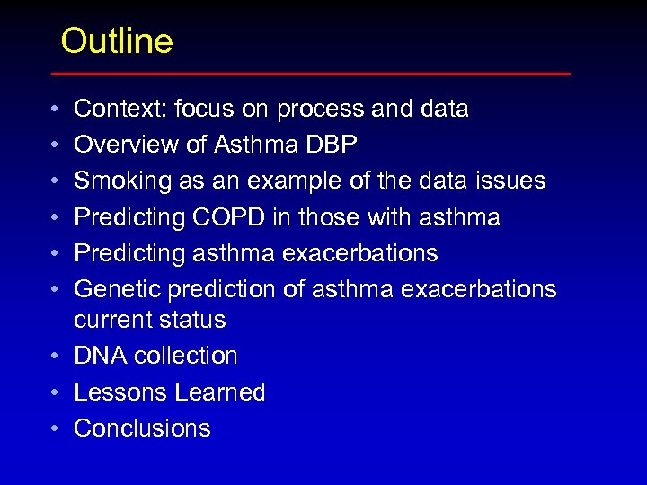 Outline • • • Context: focus on process and data Overview of Asthma DBP