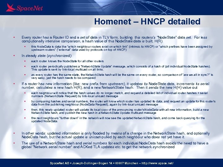 Homenet – HNCP detailed • Every router has a Router ID and a set