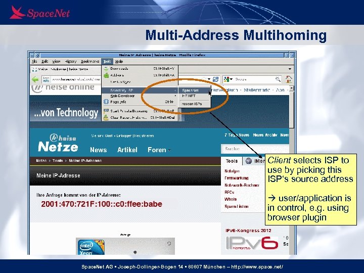 Multi-Address Multihoming Client selects ISP to use by picking this ISP‘s source address user/application