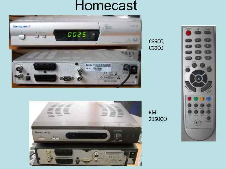 Homecast C 3300, C 3200 e. M 2150 CO 