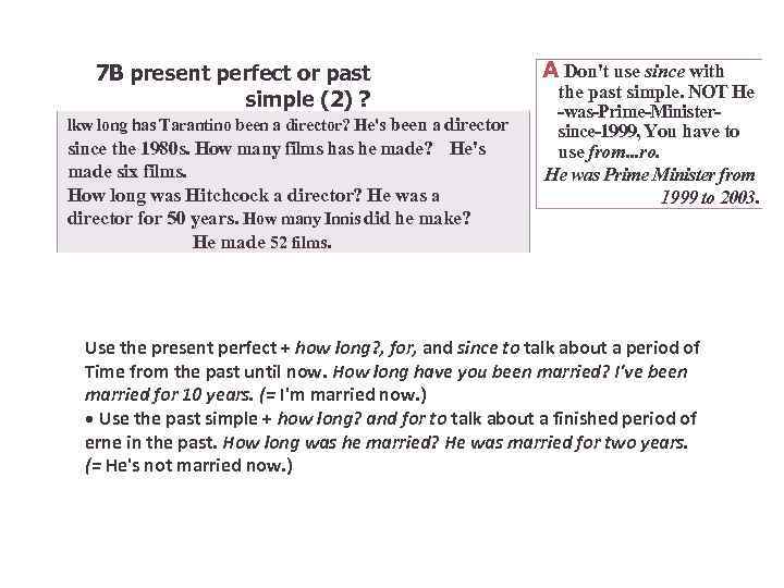 7 B present perfect or past simple (2) ? lkw long has Tarantino