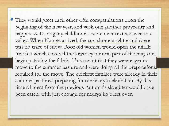  They would greet each other with congratulations upon the beginning of the new