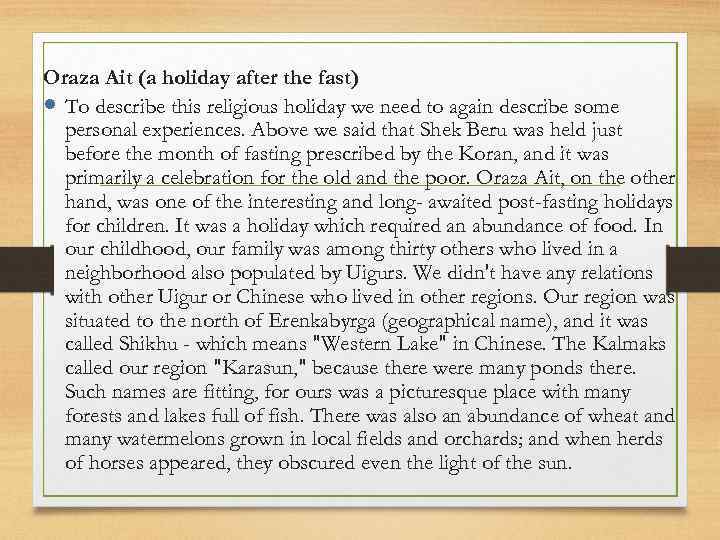 Oraza Ait (a holiday after the fast) To describe this religious holiday we need