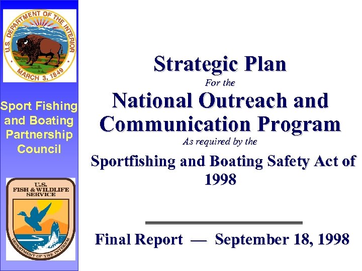 Strategic Plan For the Sport Fishing and Boating Partnership Council National Outreach and Communication