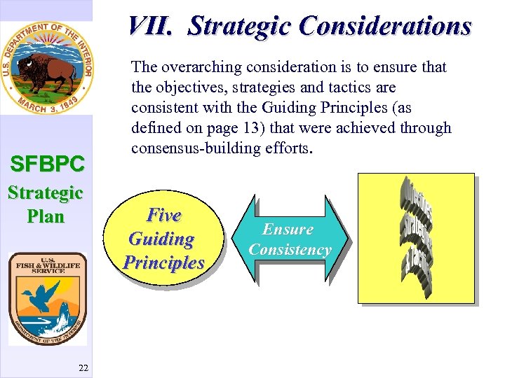 VII. Strategic Considerations SFBPC Strategic Plan 22 The overarching consideration is to ensure that