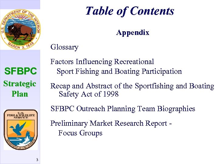 Table of Contents Appendix Glossary SFBPC Factors Influencing Recreational Sport Fishing and Boating Participation