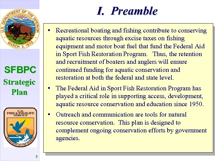 I. Preamble SFBPC Strategic Plan • Recreational boating and fishing contribute to conserving aquatic