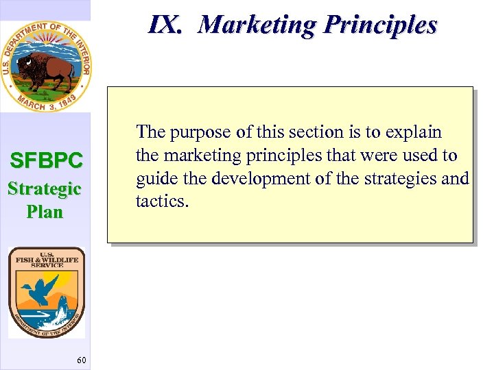 IX. Marketing Principles SFBPC Strategic Plan 60 The purpose of this section is to