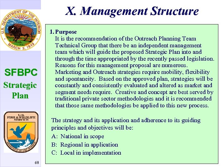 X. Management Structure SFBPC Strategic Plan 1. Purpose It is the recommendation of the