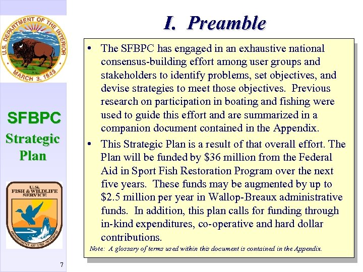 I. Preamble SFBPC Strategic Plan • The SFBPC has engaged in an exhaustive national
