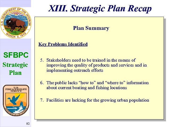 XIII. Strategic Plan Recap Plan Summary Key Problems Identified SFBPC Strategic Plan 5. Stakeholders