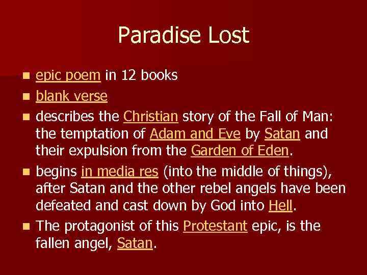 Paradise Lost n n n epic poem in 12 books blank verse describes the